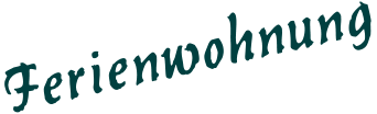 Ferienwohnung