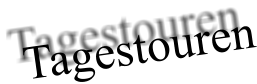 Tagestouren